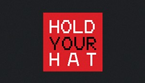 Hold Your Hat